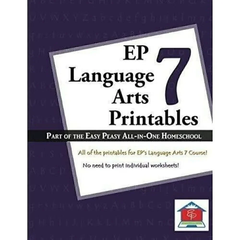 EP Language Arts 7 Printables : Part of the Easy Peasy All-In-One Homeschool by